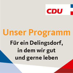 Unser Programm für ein Delingsdorf, in dem wir gut und gerne leben